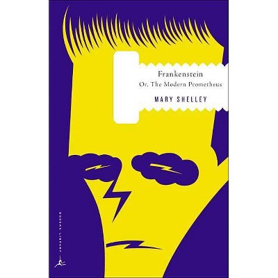 Frankenstein - (Modern Library Classics) by  Mary Shelley (Paperback)