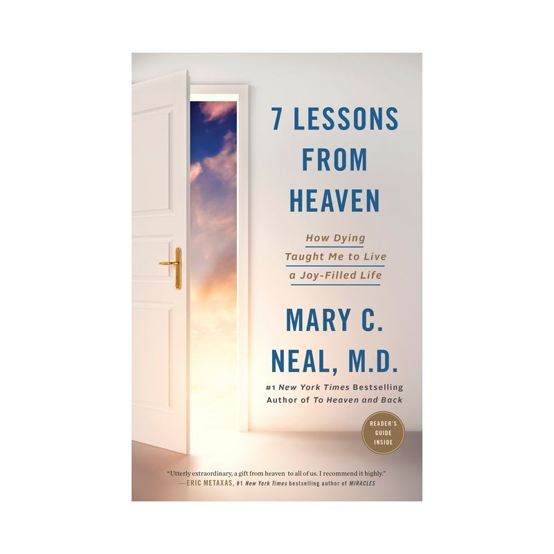 7 Lessons from Heaven : How Dying Taught Me to Live a Joy-Filled Life (Paperback) (Mary C Neal, M.D.), 1 of 2