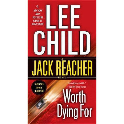 Worth Dying For (Reprint) (Paperback) by Lee Child