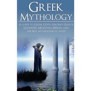 Greek Mythology - by  Adam Angelos (Hardcover) - 1 of 1