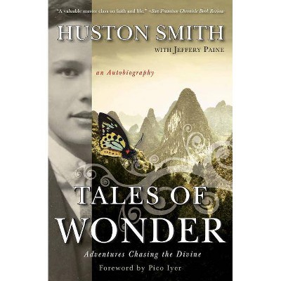 Tales of Wonder - by  Huston Smith (Paperback)