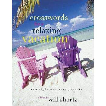 The New York Times Crosswords for a Relaxing Vacation - (New York Times Crossword Puzzles) by  Will Shortz (Paperback)