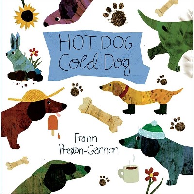Image of Hot Dog, Cold Dog - by  Frann Preston-Gannon (Board Book)
