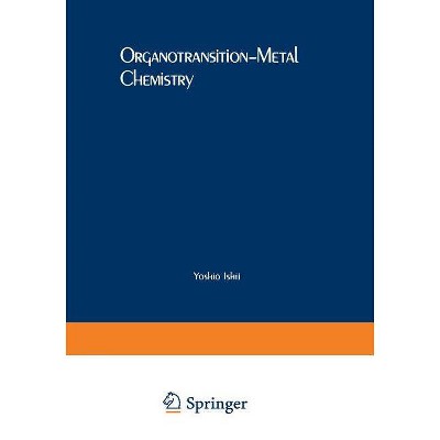 Organotransition-Metal Chemistry - by  Yoshio Ishii (Paperback)