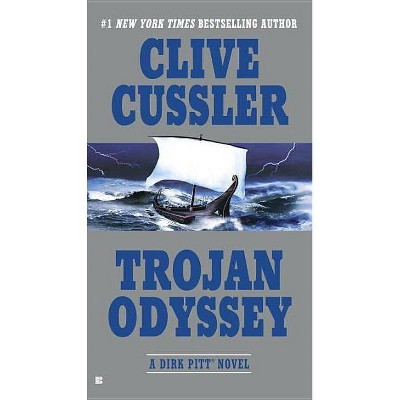 Trojan Odyssey - (Dirk Pitt Adventure) by  Clive Cussler (Paperback)