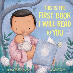 This Is the First Book I Will Read to You - by Francesco Sedita - 1 of 1