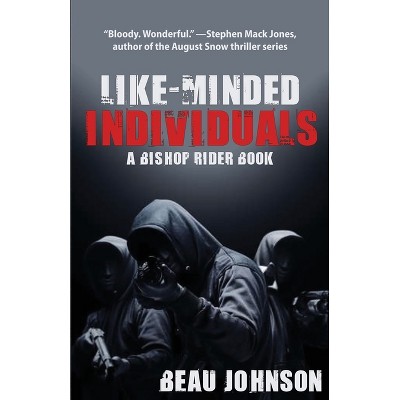 Like-Minded Individuals - by  Beau Johnson (Paperback)