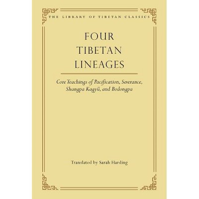 Four Tibetan Lineages, 8 - (Library of Tibetan Classics) (Hardcover)