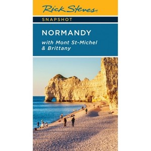Rick Steves Snapshot Normandy - 7th Edition by  Rick Steves & Steve Smith (Paperback) - 1 of 1