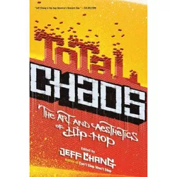 Total Chaos - by  Jeff Chang (Paperback)