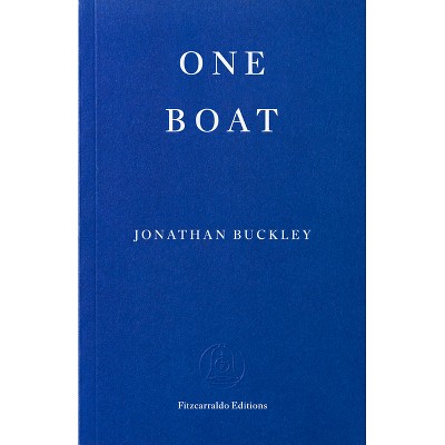 One Boat - by  Jonathan Buckley (Paperback)