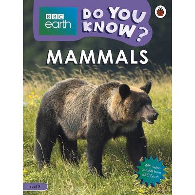 Mammals - BBC Earth Do You Know...? Level 3 - by  Ladybird (Paperback)