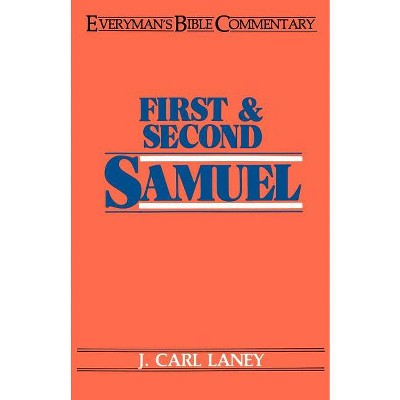 First & Second Samuel- Everyman's Bible Commentary - (Everyman's Bible Commentaries) by  Carl Laney (Paperback)