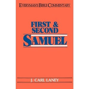 First & Second Samuel- Everyman's Bible Commentary - (Everyman's Bible Commentaries) by  Carl Laney (Paperback) - 1 of 1