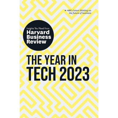 The Year in Tech, 2023: The Insights You Need from Harvard Business Review - (HBR Insights) (Paperback)