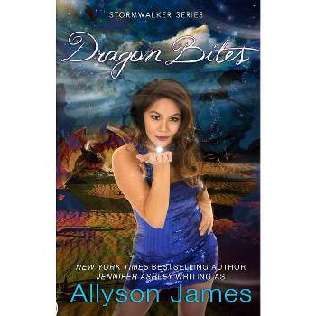 Dragon Bites - (Stormwalker) by  Allyson James & Jennifer Ashley (Paperback)