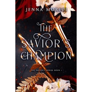 The Savior's Champion - by  Jenna Moreci (Paperback) - 1 of 1