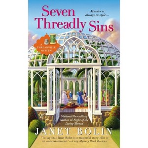 Seven Threadly Sins - (Threadville Mystery) by  Janet Bolin (Paperback) - 1 of 1