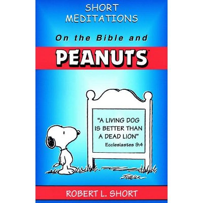 Short Meditations on the Bible - (Gospel According To...) by  Robert L Short (Paperback)