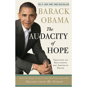 The Audacity of Hope (Reprint) (Paperback) by Barack Obama - 1 of 1