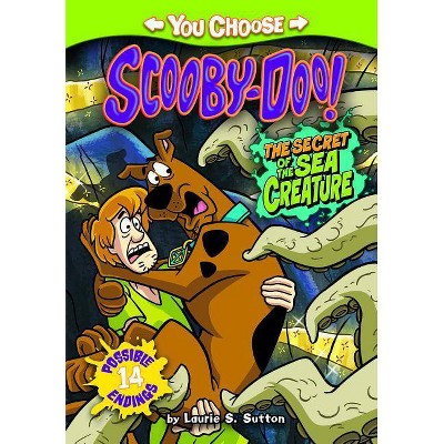  The Secret of the Sea Creature - (You Choose Stories: Scooby-Doo) by  Laurie S Sutton (Paperback) 