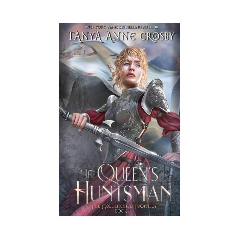 The Queen's Huntsman - by  Tanya Anne Crosby (Paperback), 1 of 2