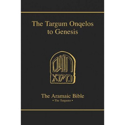 Targum Onquelos to the Torah - (Aramaic Bible) (Hardcover)