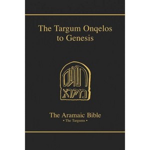 The Targum Onqelos to Genesis - (Aramaic Bible) (Hardcover) - 1 of 1