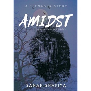 Amidst - by  Sanah Shafiya (Paperback) - 1 of 1