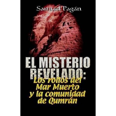 El Misterio Revelado - by  Samuel Pagan (Paperback)