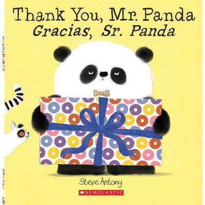 Thank You, Mr. Panda/Gracias, Sr. Panda - by  Steve Antony (Paperback)