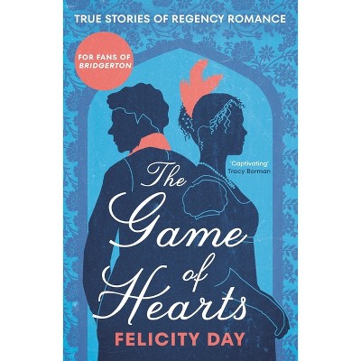 The Game of Hearts - by  Felicity Day (Paperback)