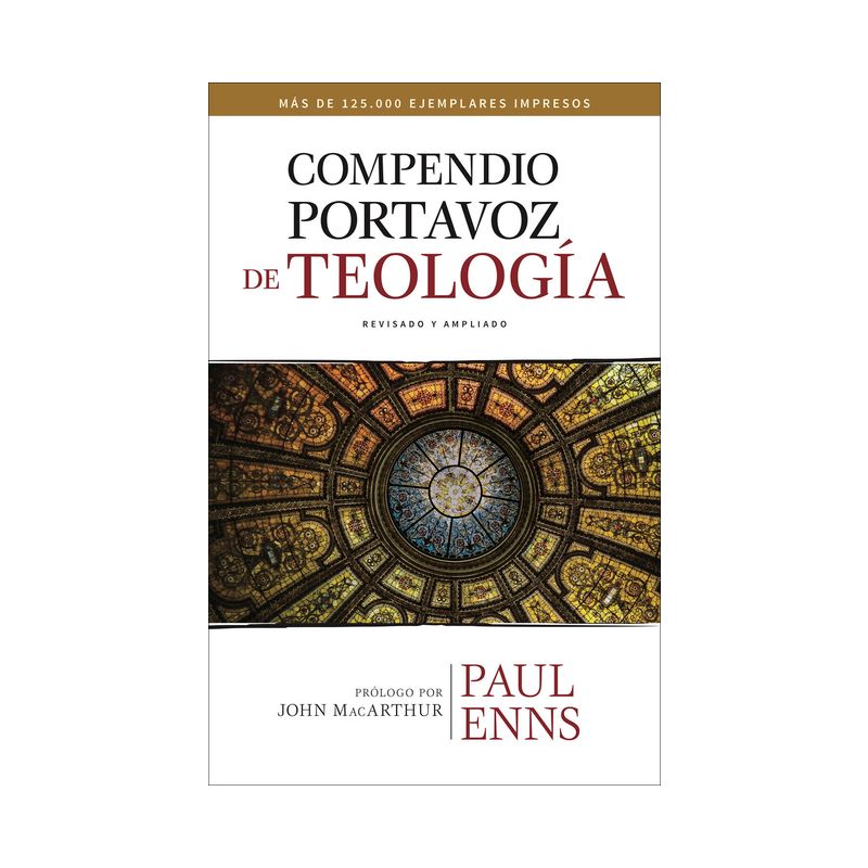 Compendio Portavoz de Teología - by  Paul Enns (Hardcover), 1 of 2