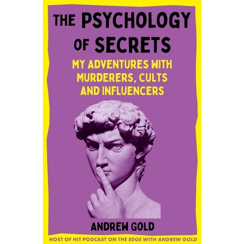 The Psychology of Secrets - by Andrew Gold - image 1 of 1