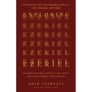 Exploring Ezekiel - by  Amir Tsarfati (Paperback) - 1 of 1