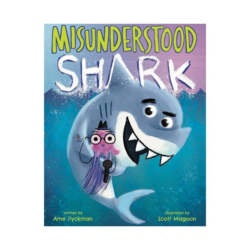 Misunderstood Shark - by  Ame Dyckman (Hardcover), 1 of 2