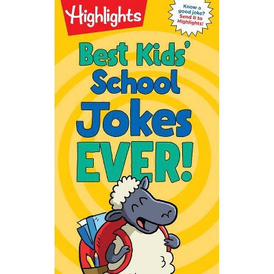 Best Kids' School Jokes Ever! - (highlights Joke Books) (paperback ...