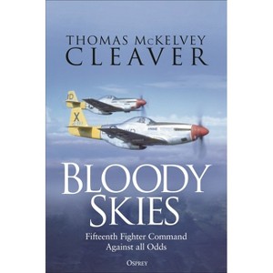 Bloody Skies - by  Thomas McKelvey Cleaver (Hardcover) - 1 of 1