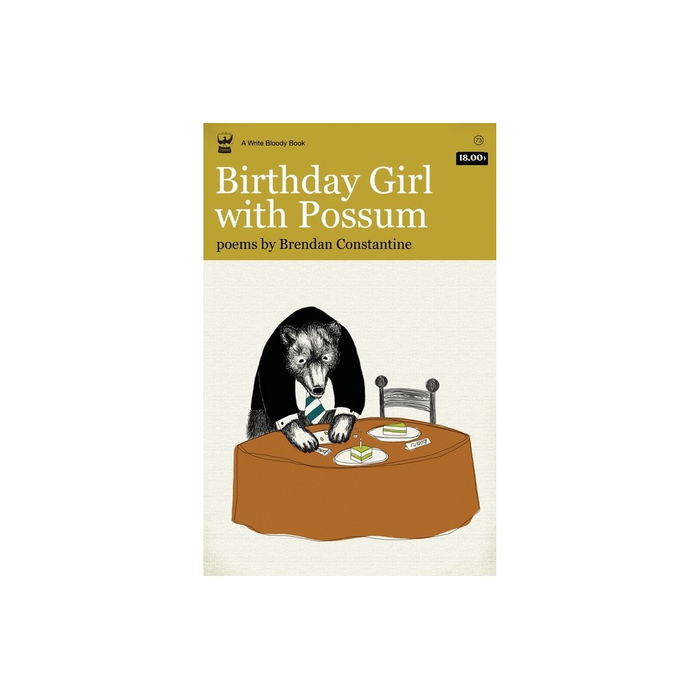 Birthday Girl with Possum - by Brendan Constantine (Paperback)