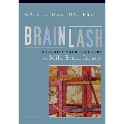 Brainlash - 3rd Edition by  Gail L Denton (Paperback)