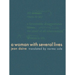 A Woman with Several Lives - by  Jean Daive (Paperback) - 1 of 1