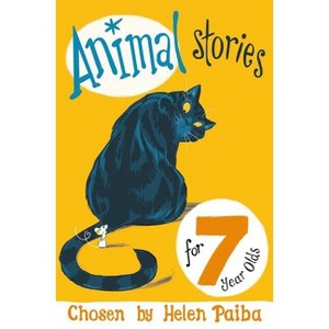 Animal Stories For 7 Year Olds - by  Helen Paiba (Paperback) - 1 of 1