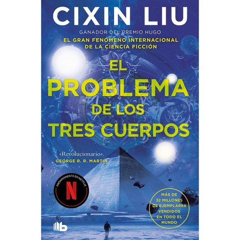 El Problema De Los Tres Cuerpos / The Three-body Problem - (trilogía De Los  Tres Cuerpos / The Three-body Problem) By Cixin Liu (paperback) : Target