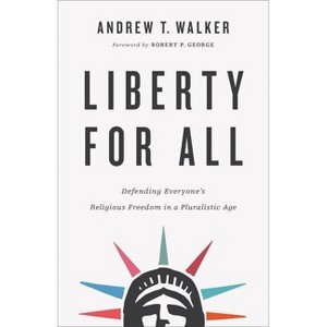 Liberty for All - by  Andrew T Walker (Paperback) - 1 of 1