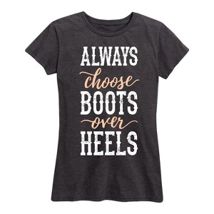 Women's - Country Casuals - Always Choose Boots Over Heels Short Sleeve Graphic T-Shirt - 1 of 4