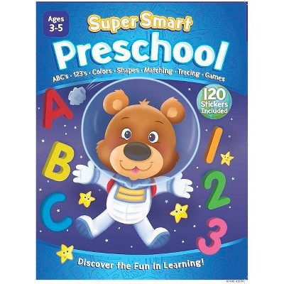 Supersmart Preschool Workbook - (Supersmart Workbooks) by  Kidsbooks (Paperback)