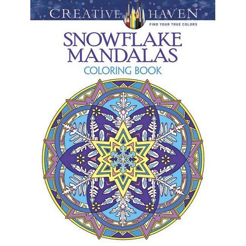 creative haven snowflake mandalas coloring book  creative haven coloring  booksmarty noble paperback