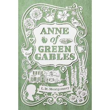 Anne of Green Gables - (Anne of Green Gables Novel) by  L M Montgomery (Paperback)