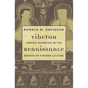 Tibetan Renaissance - by  Ronald Davidson (Paperback) - 1 of 1