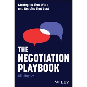 The Negotiation Playbook - by  Glin Bayley (Paperback) - 1 of 1